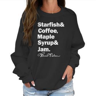 Prince Starfish Coffee Maple Syrup And Jam Women Sweatshirt | Favorety