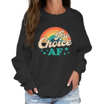 Pro Roe Pro Choice Af Abortion Rights Womens Rights Reproductive Rights Retro Women Sweatshirt | Favorety CA