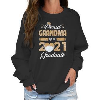 Proud Grandma Of A Class Of 2021 Face Mask Graduate Senior Women Sweatshirt | Favorety CA