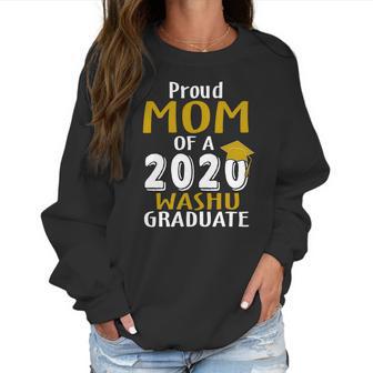 Proud Mom Of A 2020 Washu Washington University Graduate Women Sweatshirt | Favorety AU