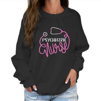 Psychiatric Nurse Cute Rn Mental Health Nursing Psych Nurse Women Sweatshirt | Favorety UK