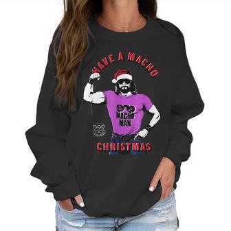 Randy Macho Man Savage Have A Macho Christmas Women Sweatshirt | Favorety CA