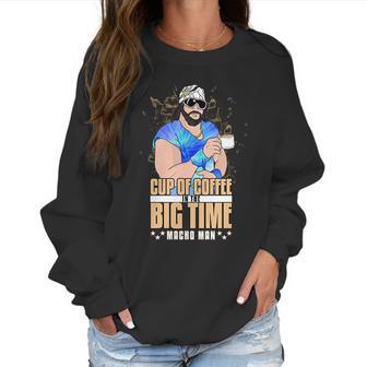 Randy Macho Man Savage Cup Of Coffee Women Sweatshirt | Favorety AU