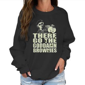 There Go The Goddamn Brownies Women Sweatshirt | Favorety CA