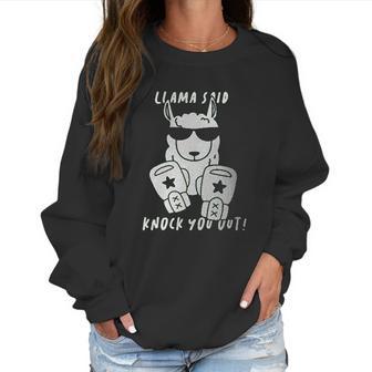 Retta Llama Said Knock You Out Ladies Women Sweatshirt | Favorety AU