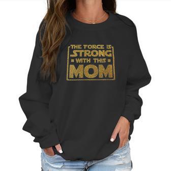 The Sass Is Strong With This Mom Women Sweatshirt | Favorety DE