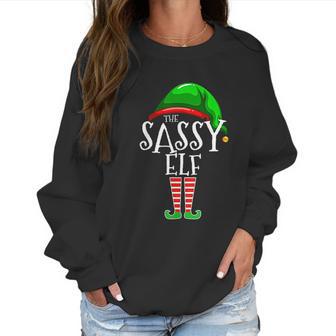 The Sassy Elf Family Matching Group Christmas Gift Funny Women Sweatshirt | Favorety