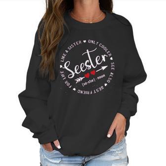 Seester Like A Sister Only Cooler See Also Women Sweatshirt | Favorety UK