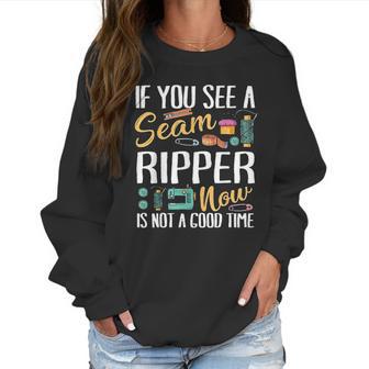 Sewing If You See Seam Ripper Sewing Quilting Mothers Day Women Sweatshirt | Favorety UK