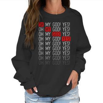 Shane Dawson Oh My God Yes Women Sweatshirt | Favorety