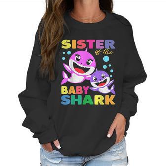 Sister Of The Baby Shark Women Sweatshirt | Favorety CA