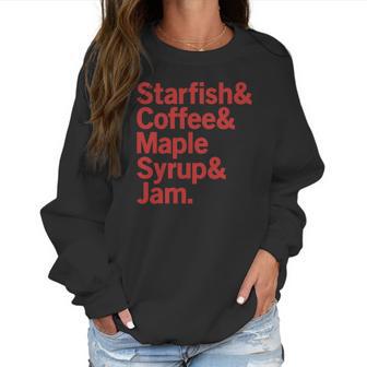 Starfish &Ampamp Coffee &Ampamp Maple Syrup &Ampamp Jam Prince Desig Women Sweatshirt | Favorety UK