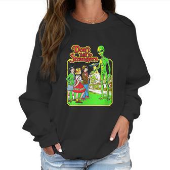 Womens Mens Stranger Alien Dont Talk To Strangers Funny UFO Believers Women Sweatshirt | Favorety AU