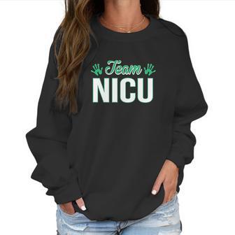 Team Nicu Cute Neonatal Intensive Care Unit Nurse Women Sweatshirt | Favorety DE