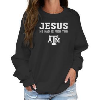 Texas Am Aggies Jesus 12Th Man Apparel Women Sweatshirt | Favorety AU