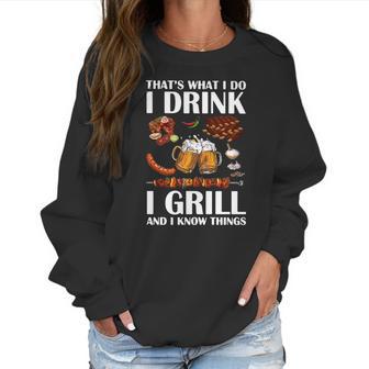 That’S What I Do I Drink Beer I Girll And I Know Things Shirtc Women Sweatshirt | Favorety UK