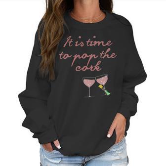 It Is Time To Pop The Cork I Love You Valentine Wine Lover Women Sweatshirt | Favorety UK