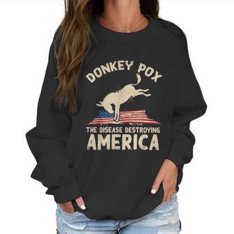 Us Flag Donkey Pox The Disease Destroying America Democratic Women Sweatshirt | Favorety DE