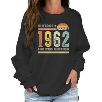 Vintage 1962 Made In 1962 60Th Birthday 60 Years Old Women Sweatshirt | Favorety