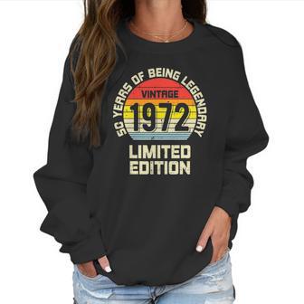 Vintage 1972 Limited Edition 50 Years Legendary Birthday Women Sweatshirt | Favorety DE