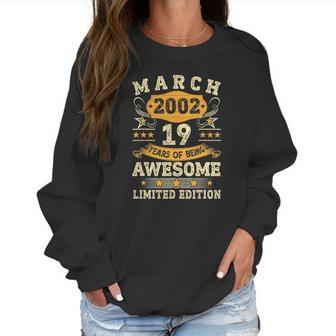 Vintage March 2002 19Th Birthday Men Women 19 Years Old Women Sweatshirt | Favorety AU