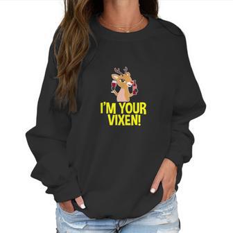 Im Your Vixen Reindeer Christmas Women Sweatshirt | Favorety CA