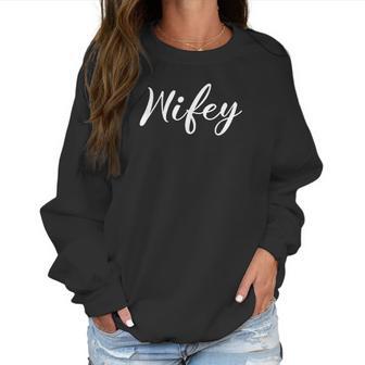 Wifey Gift For Newlyweds Couples Her Mrs Wife Women Women Sweatshirt | Favorety