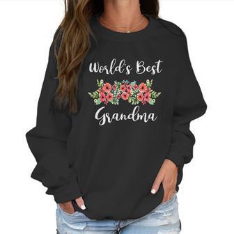 Worlds Best Grandma Flower Swag Grandma Gifts Women Sweatshirt | Favorety