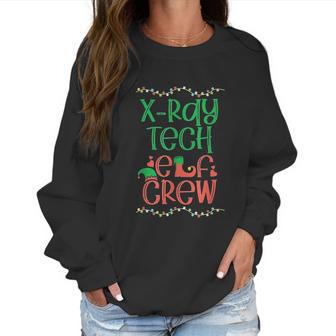 Xray Tech Christmas Elf Radiologist Radiology Rad Tech Gift Women Sweatshirt | Favorety