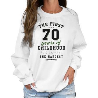 70Th Birthday Funny Gift Life Begins At Age 70 Years Old Women Sweatshirt | Favorety