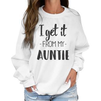 I Get It From My Auntie Creeper Funny Family Baby Jumpsuit Women Sweatshirt | Favorety CA