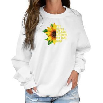 Womens I Am Blunt Because God Rolled Me That Way Sunflower Women Sweatshirt | Favorety UK