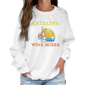 The Catalina Wine Mixer Women Sweatshirt | Favorety DE