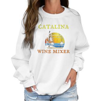 The Catalina Wine Mixer Women Sweatshirt | Favorety DE