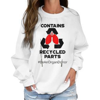 Contains Recycled Parts Lung Transplant Recipient Women Sweatshirt | Favorety AU