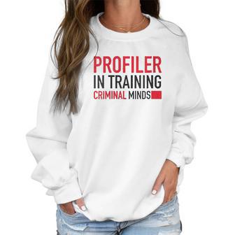 Womens Criminal Minds Profiler In Training Women Sweatshirt | Favorety AU