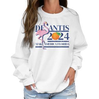 Desantis 2024 Make America Florida Flamingo Election V6 Women Sweatshirt | Favorety DE