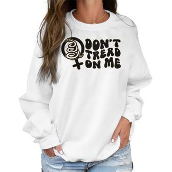 Dont Tread On Me T- Abortion Ban Pro Choice Womens Reproductive Rights Abortion Ban Roe V Wade Women Sweatshirt | Favorety UK