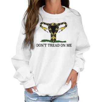 Dont Tread On Me Uterus Snake Unisex Protect Roe V Wade Womens Pro Choice Abortion Rights Women Sweatshirt | Favorety CA