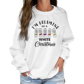 I Am Dreaming Of A White Christmas White Claws Gift Xmas Women Sweatshirt | Favorety CA