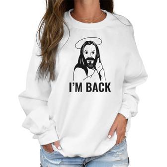 Easter Jesus Back From The Dead Funny Women Sweatshirt | Favorety AU