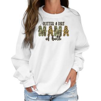 Glitter And Dirt Mom Of Both Leopard And Camo Mama Of Both Women Sweatshirt | Favorety