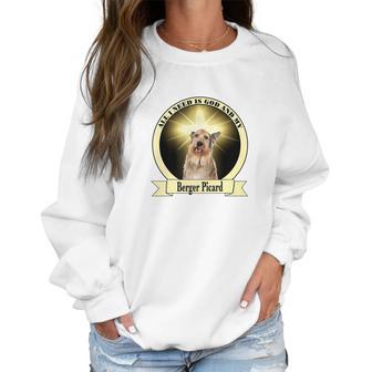 God And My Berger Picard Women Sweatshirt | Favorety CA