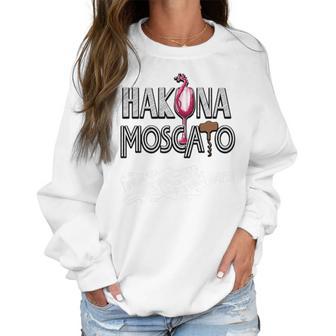 Hakuna Moscato Women Men Funny Wine Lover Women Sweatshirt | Favorety UK