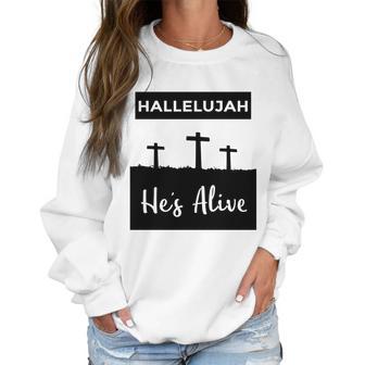 Hallelujah Hes Alive Christian Graphic Easter Women Sweatshirt | Favorety UK