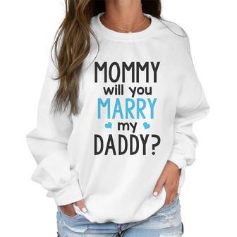 Heart Co Designs Cute Proposal Baby Onesie Mommy Will You Marry My Daddy Baby Clothes Women Sweatshirt | Favorety CA