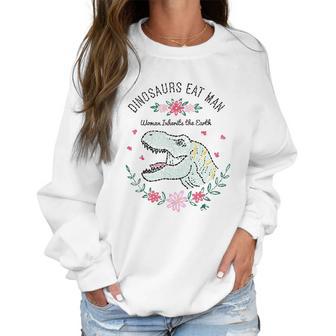 Jurassic Park Dinos Eat Man Women Inherit The Earth Women Sweatshirt | Favorety CA