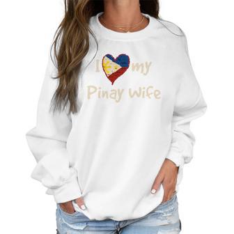 I Love My Pinay Wife Cute Filipina Philippines Pride Women Sweatshirt | Favorety CA