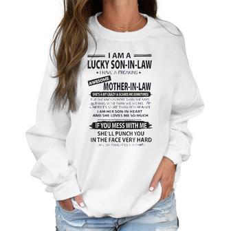 I Am A Lucky Son In Law I Have Fraking Awesome Mother In Law Women Sweatshirt | Favorety UK