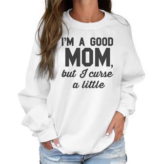 Nobull Woman Apparel Good Mom But Curse A Little Women Sweatshirt | Favorety UK